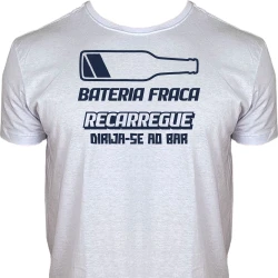 Camiseta Bateria Fraca Dirija-e ao Bar