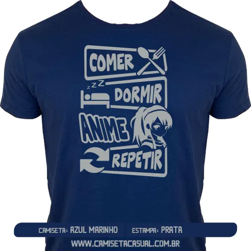 Camiseta Comer Dormir Assistir Anime Repetir