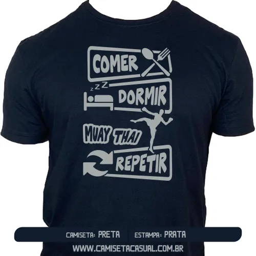 Camiseta Comer Dormir Muay Thai Repetir