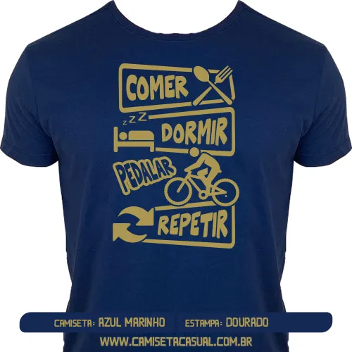 Camiseta Comer Dormir Pedalar Bicicleta Repetir