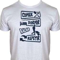 Camiseta Comer Dormir Trabalhar Ralar Repetir