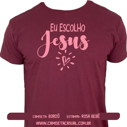 Camiseta Eu Escolho Jesus