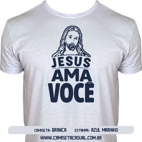 Camiseta Jesus Ama Você