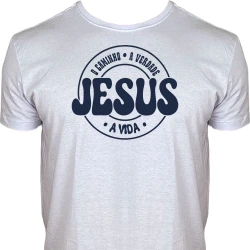 Camiseta Jesus É o Caminho a Verdade e a Vida