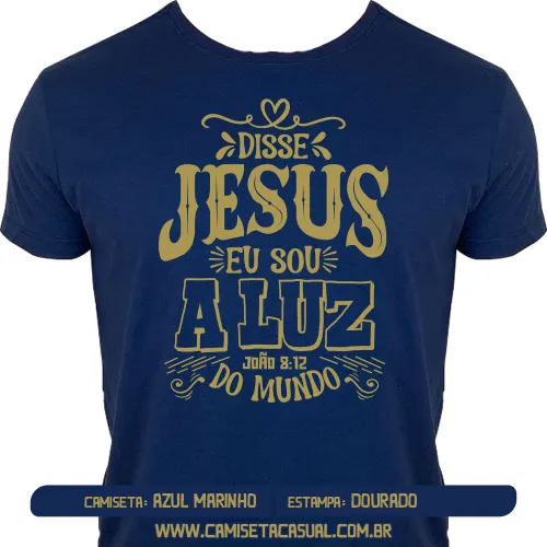 Camiseta Jesus Eu Sou a Luz do Mundo