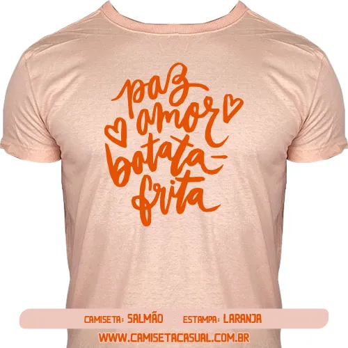 Camiseta Paz Amor Batata Frita