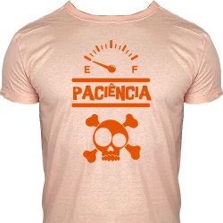 Camiseta Sem Paciência