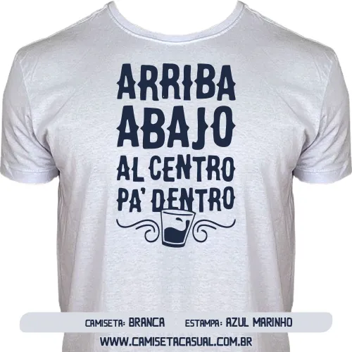 Camiseta Tequila Arriba Abajo Al Centro Pa Dentro