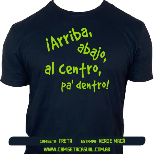 Camiseta Tequila Arriba Abajo Al Centro Pa Dentro