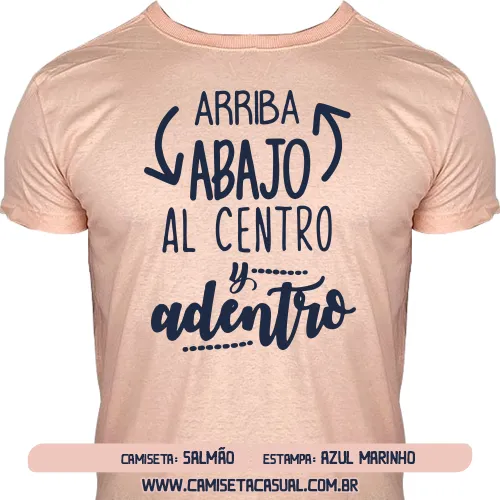 Camiseta Tequila Arriba Abajo Al Centro Pa Dentro