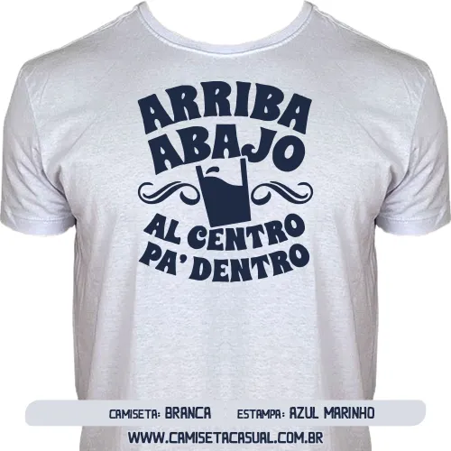 Camiseta Tequila Arriba Abajo Al Centro Pa Dentro