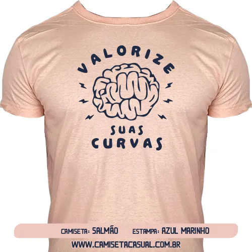 Camiseta Valorize Suas Curvas